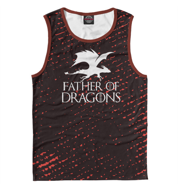 Мужская майка с изображением Father Of Dragons цвета Белый