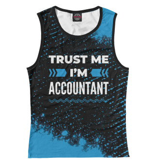 Женская майка Trust me I'm Accountant (синий)