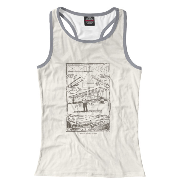 Женская майка-борцовка с изображением Как построить планер цвета Белый