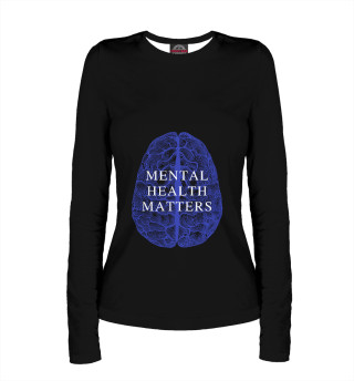 Женский лонгслив Mental health matters