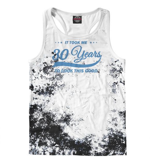 Мужская майка-борцовка с притом It took me 30 years to look цвета Белый Мужская майка-борцовка с изображением It took me 30 years to look цвета Белый