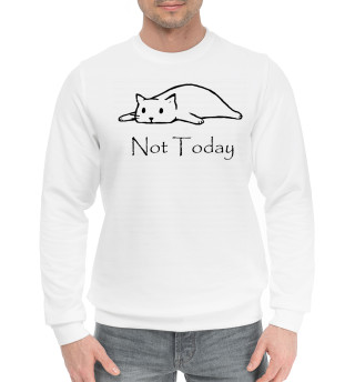 Not Today