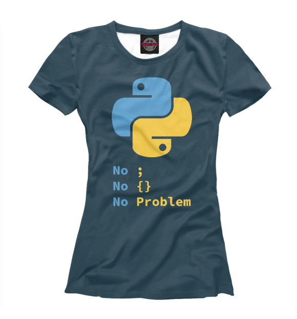 Женская футболка с изображением Python No Problem цвета Белый