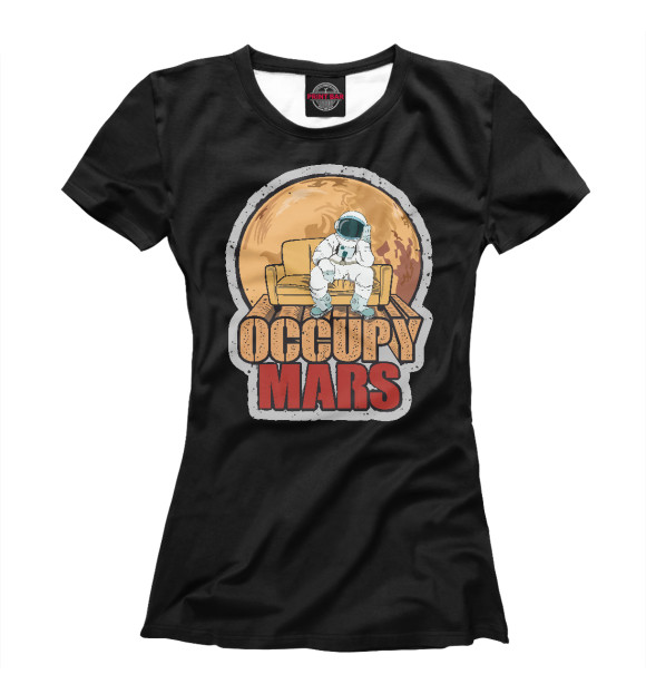 Женская футболка с изображением Захватить Марс цвета Белый