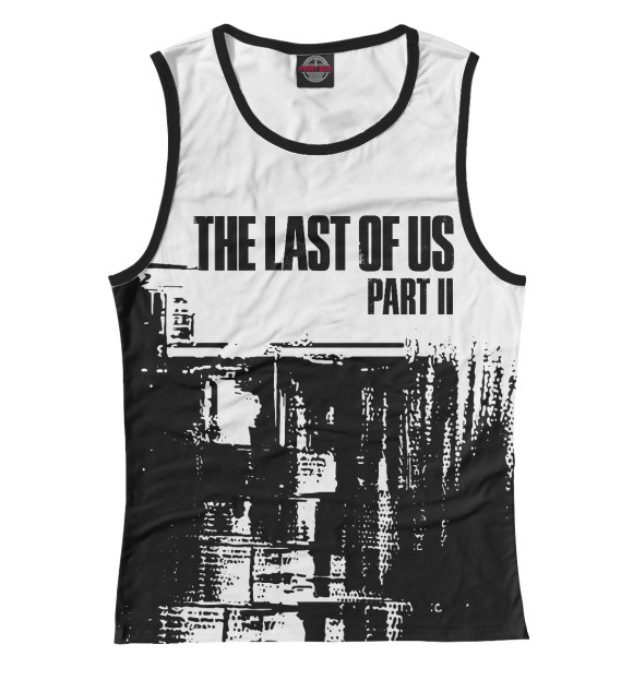 Майка для девочки с изображением The Last of Us цвета Белый