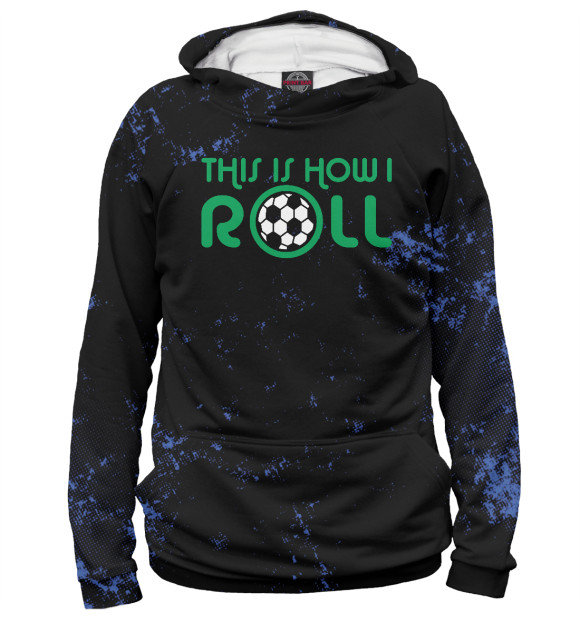 Мужское худи с изображением This Is How I Roll Soccer цвета Белый
