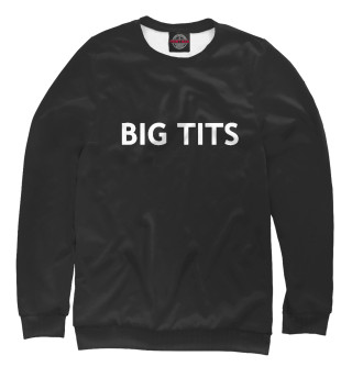 Женский свитшот Big Tits