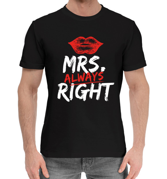 Мужская хлопковая футболка с изображением Mrs. always right цвета Черный