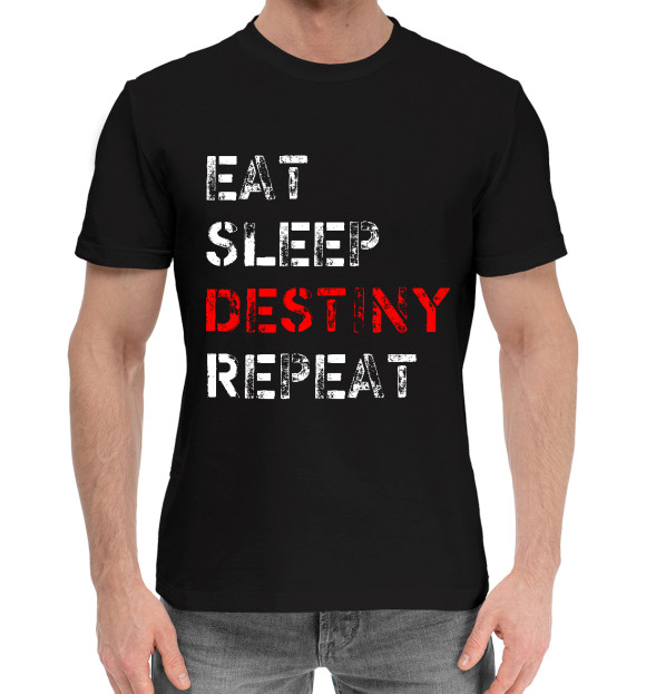 Мужская хлопковая футболка с изображением Eat Sleep Destiny Repeat цвета Черный