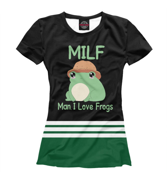 Футболка для девочек с притом Milf Man I love Frogs цвета Белый Футболка для девочек с изображением Milf Man I love Frogs цвета Белый