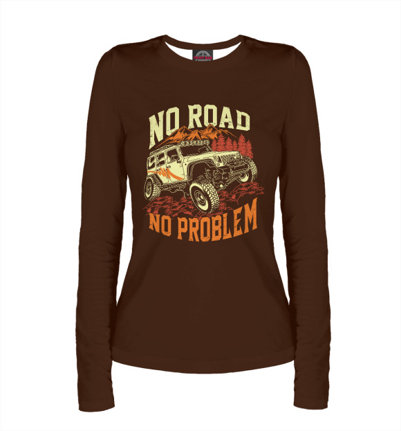 Женский лонгслив с изображением No Road, No Problem цвета Белый