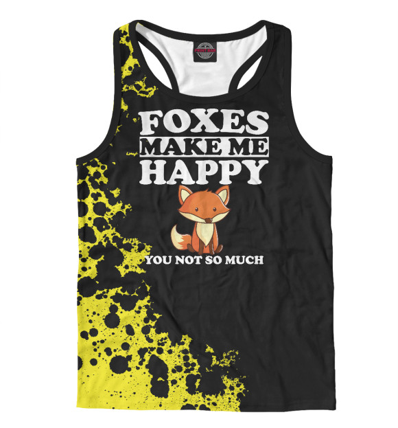 Мужская майка-борцовка с изображением Foxes Make Me Happy цвета Белый