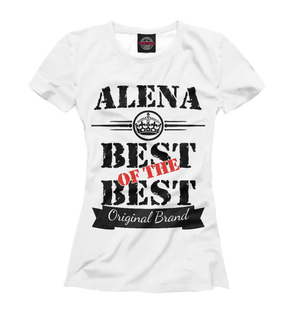 Футболка для девочек с изображением Алена Best of the best цвета Белый