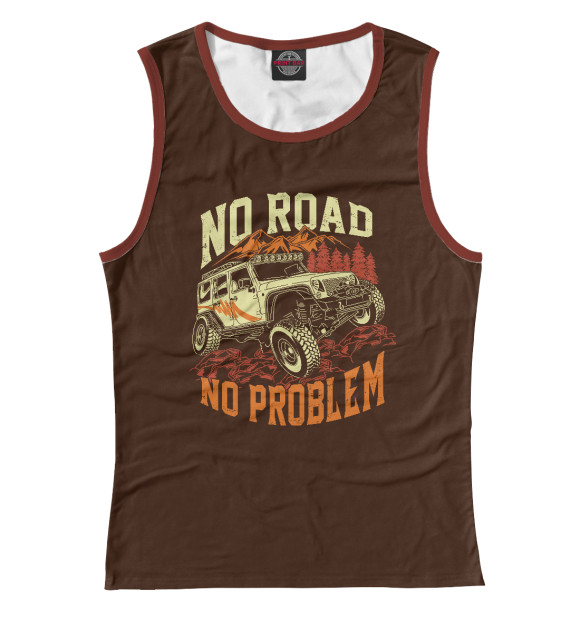 Майка для девочки с изображением No Road, No Problem цвета Белый