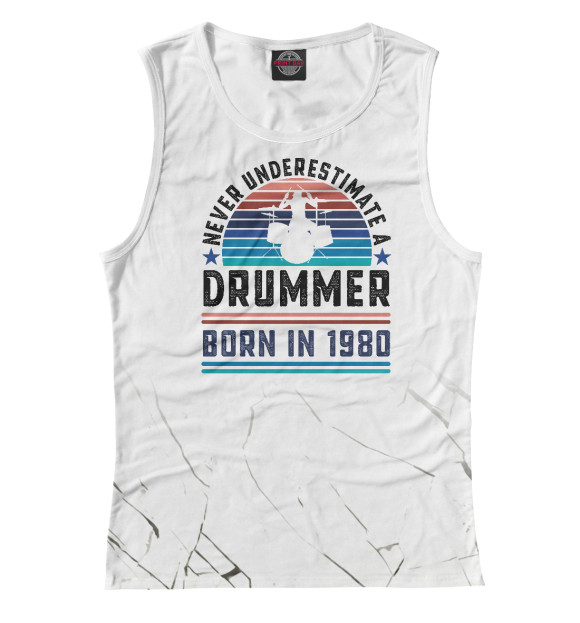 Женская майка с изображением Drummer born 1980 цвета Белый