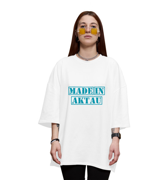 Женская футболка оверсайз с изображением Актау (Казахстан) цвета Белый