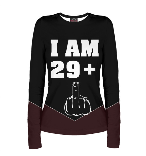 Женский лонгслив с изображением I am 29 plus 1 funny 30th цвета Белый