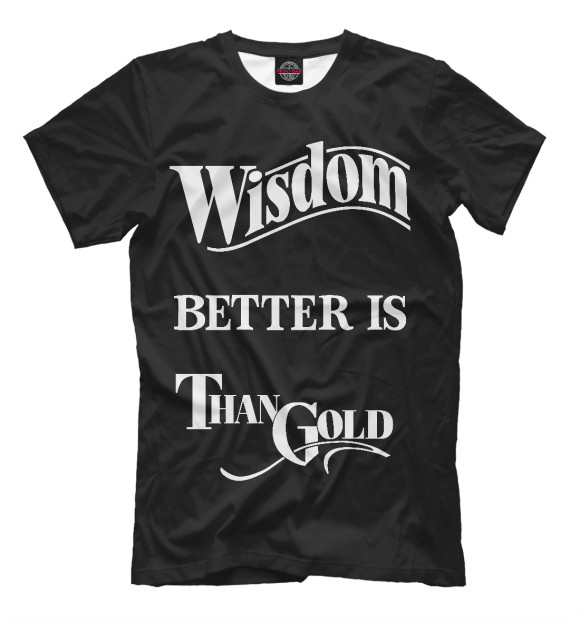 Мужская футболка с изображением Мудрость лучше золота Text цвета Белый