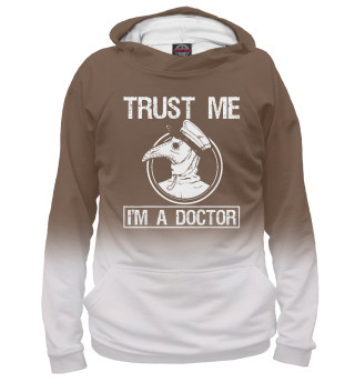 Женское худи Trust Me I'm A Doctor