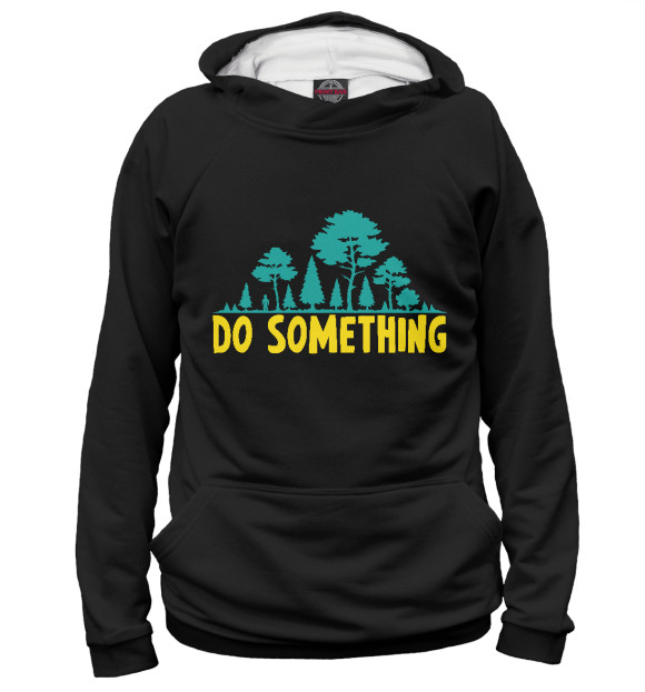 Женское худи с изображением Do Something цвета Белый