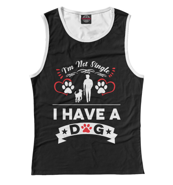 Женская майка с изображением У меня есть собака цвета Белый