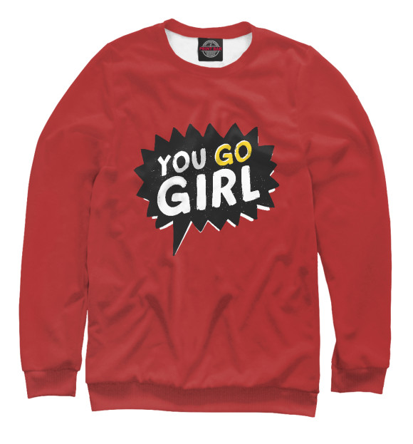 Свитшот для девочек с изображением You go girl цвета Белый