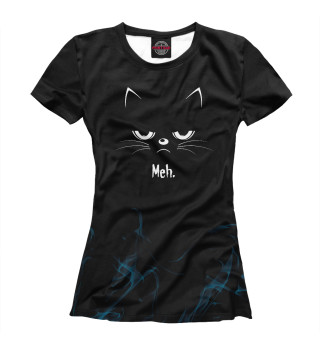 Женская футболка Sarcastic Angry Cat MEH