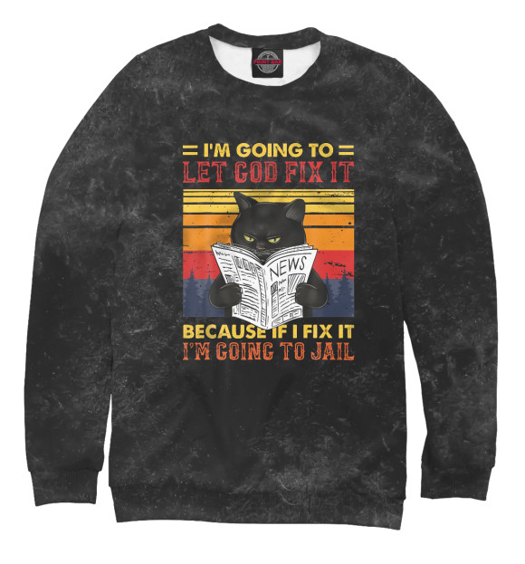 Женский свитшот с изображением Black Cat Let God Fix It цвета Белый