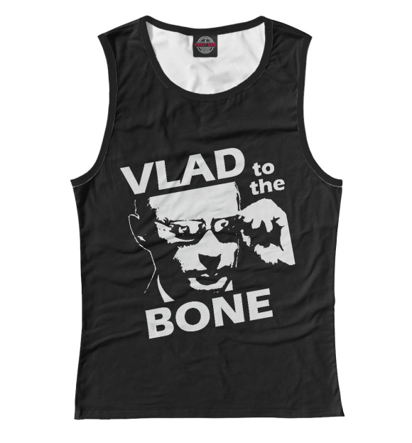 Женская майка с изображением Vlad To The Bone цвета Белый