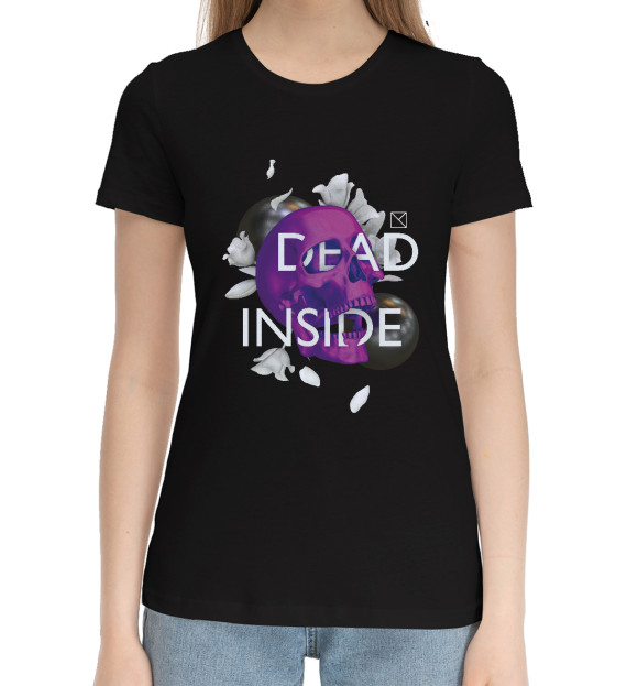 Женская хлопковая футболка с изображением Dead Inside цвета Черный