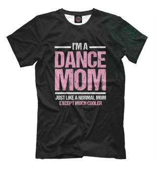 Мужская футболка Dance Mom