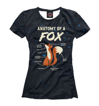 Женская футболка Anatomy Of A Fox