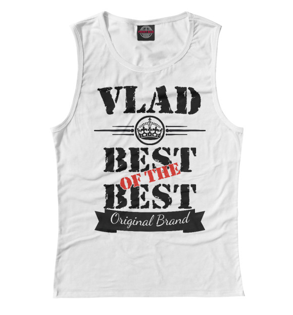 Женская майка с изображением Влад Best of the best (og brand) цвета Белый