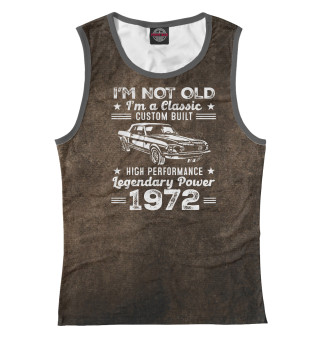 I'm Not Old I'm 1972
