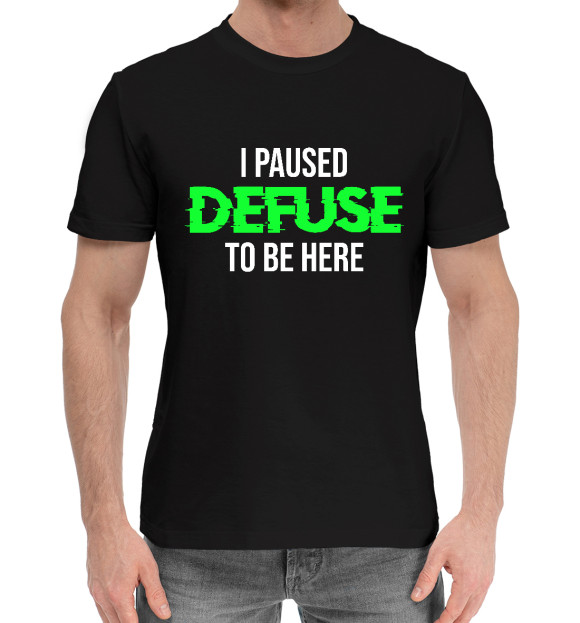 Мужская хлопковая футболка с изображением I Paused Defuse To Be Here цвета Черный